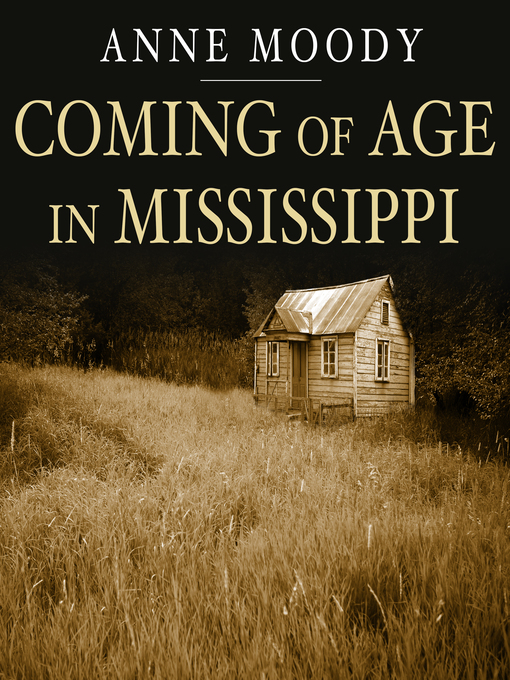 Title details for Coming of Age in Mississippi by Anne Moody - Available